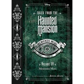 Tales from the Haunted Mansion, Volume IV: Memento Mori