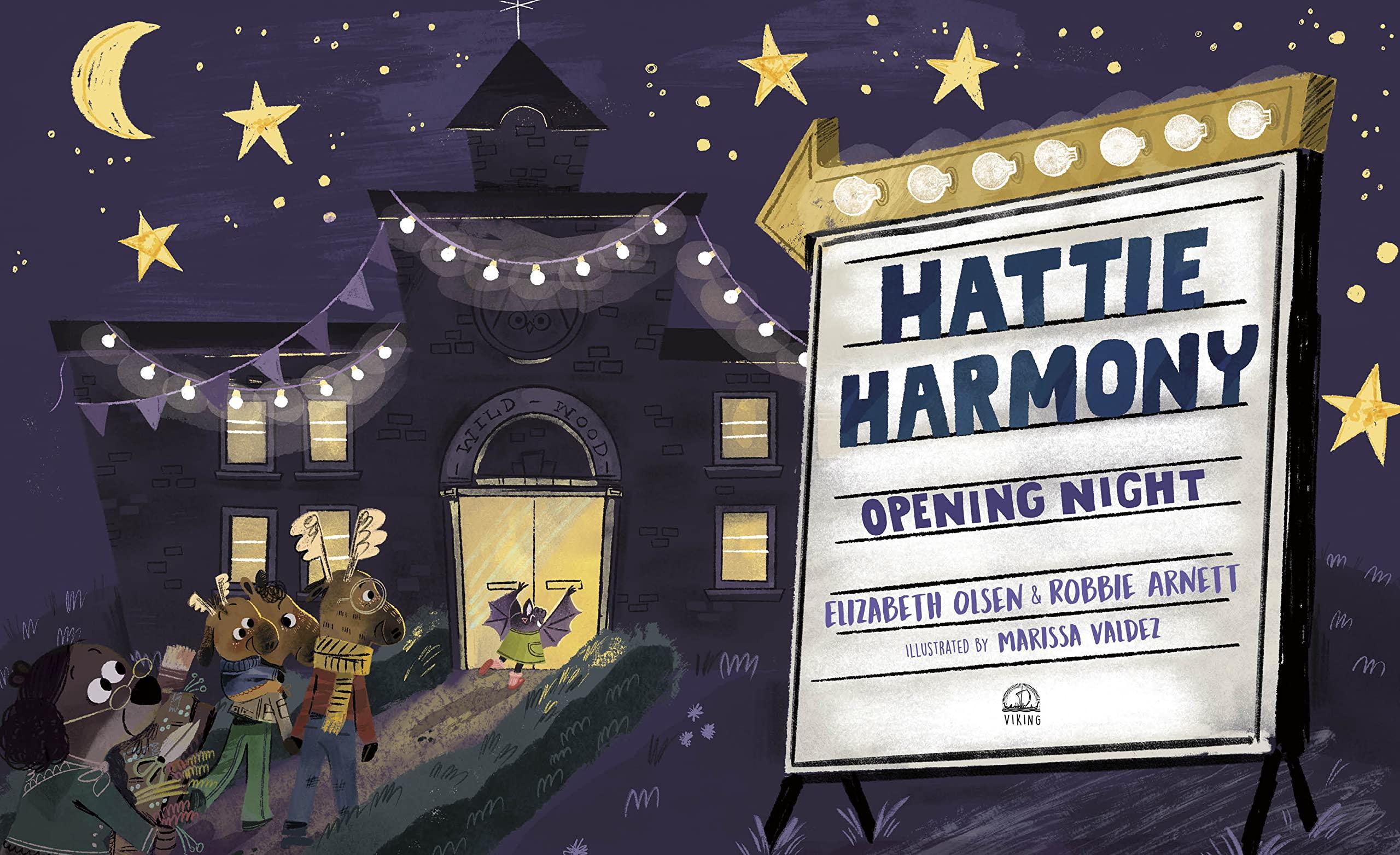 『Hattie Harmony: Opening Night』ハードカバー Elizabeth Olsen (著), Robbie Arnett (著), Marissa Valdez (イラスト)