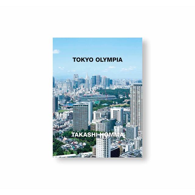 TOKYO OLYMPIA  ホンマタカシ（Takashi Homma）　写真集