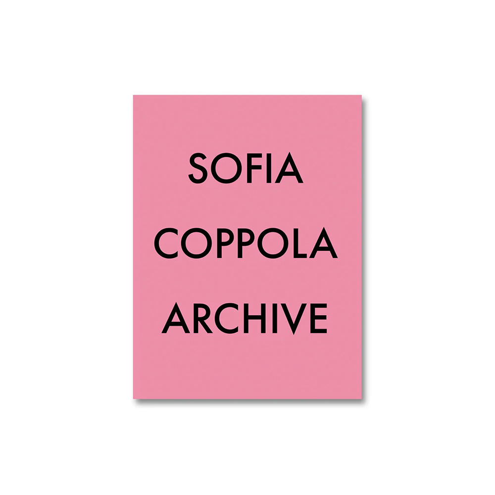 【300部限定・スペシャルエディション】ARCHIVE by Sofia Coppola [SPECIAL EDITION] ソフィア・コッポラ　アーカイブ　作品集