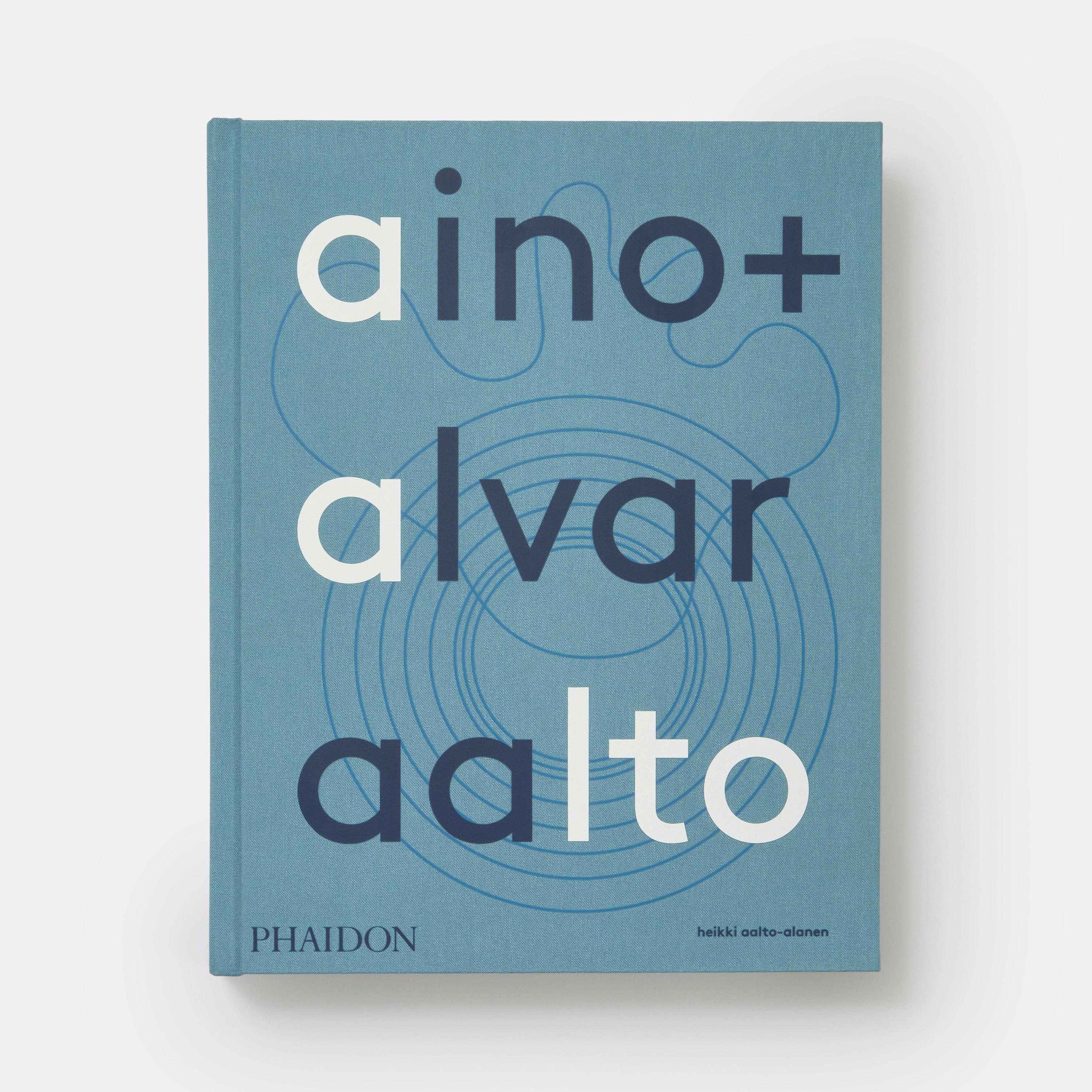 Aino + Alvar Aalto / A Life Together .