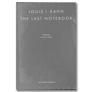 LOUIS I. KAHN : The Last Notebook